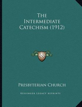 portada the intermediate catechism (1912) (en Inglés)