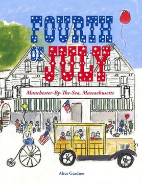 portada The Fourth of July: Manchester-By-The-Sea, Massachusetts (in English)