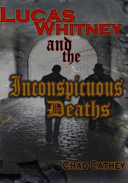 portada Lucas Whitney and the Inconspicuous Deaths (in English)