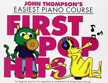 portada John Thompson's Easiest Piano Course: First Pop Hits (John Thompson Easiest Piano Co)