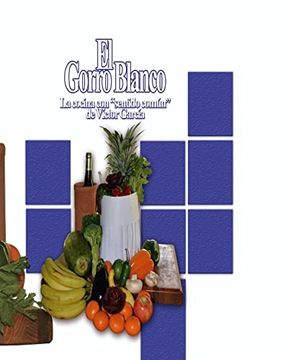 portada El Gorro Blanco II: La cocina con sentido común (Segunda entrega)