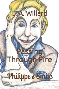 portada Passing Through Fire: Philippe's Smile (en Inglés)