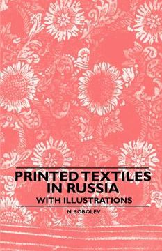 portada printed textiles in russia - with illustrations (en Inglés)
