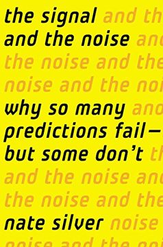 portada The Signal and the Noise: Why so Many Predictions Fail-But Some Don't (in English)