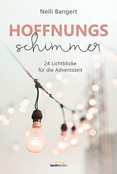 portada Hoffnungsschimmer: 24 Lichtblicke für die Adventszeit (en Alemán)