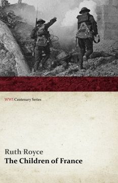 portada The Children of France (WWI Centenary Series)