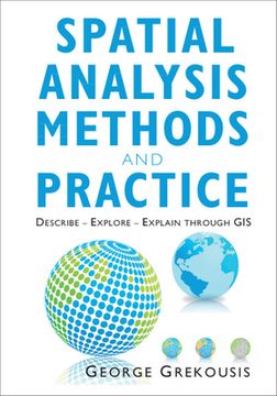 portada Spatial Analysis Methods and Practice: Describe - Explore - Explain Through GIS