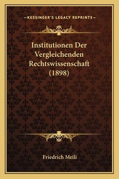 portada Institutionen Der Vergleichenden Rechtswissenschaft (1898) (en Alemán)