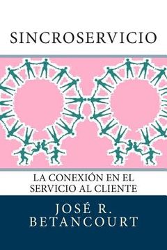 portada Sincroservicio: La conexión en el Servicio al Cliente