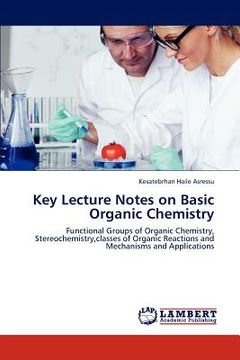 portada key lecture notes on basic organic chemistry (in English)