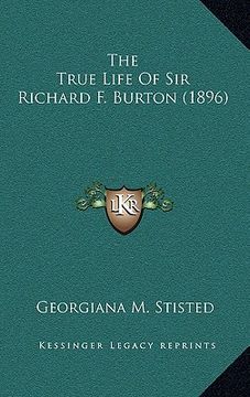 portada the true life of sir richard f. burton (1896)
