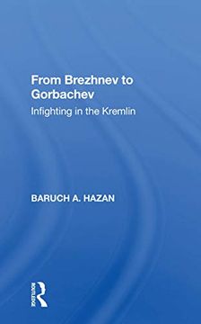 portada From Brezhnev to Gorbachev: Infighting in the Kremlin (in English)