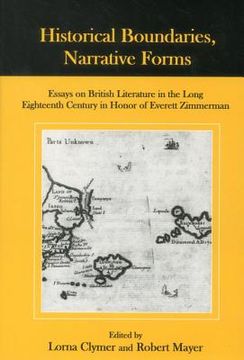 portada Historical Boundaries, Narrative Forms: Essays on British Literature in the Long Eighteenth Century in Honor of Everett Zimmerman (in English)