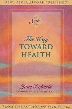 portada The Way Toward Health: A Seth Book (in English)