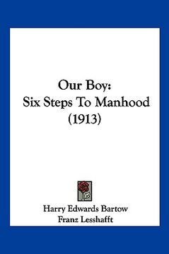 portada our boy: six steps to manhood (1913)