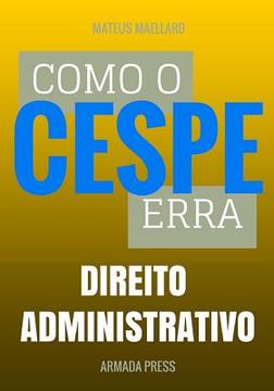portada Como o Cespe erra: Direito Administrativo (in Portuguese)