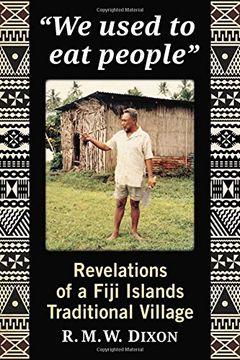 portada "We Used to Eat People": Revelations of a Fiji Islands Traditional Village