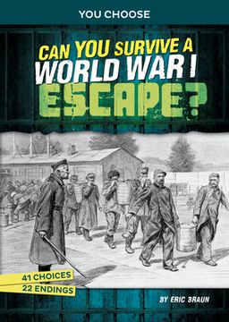 portada Can You Survive a World War I Escape?: An Interactive History Adventure
