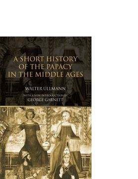 portada A Short History of the Papacy in the Middle Ages 