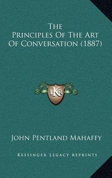 portada the principles of the art of conversation (1887) (en Inglés)