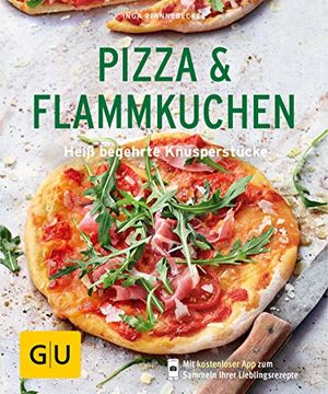 portada Pizza & Flammkuchen: Heiß Begehrte Knusperstücke (gu Küchenratgeber) (en Alemán)