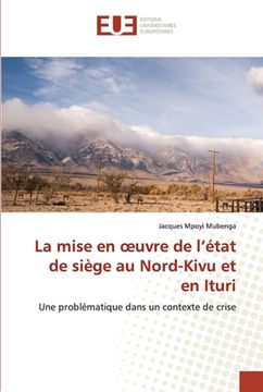 portada La mise en oeuvre de l'état de siège au Nord-Kivu et en Ituri (en Francés)