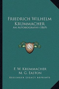 portada friedrich wilhelm krummacher: an autobiography (1869) an autobiography (1869) (en Inglés)
