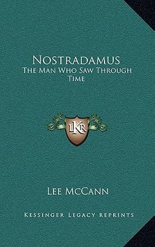 portada nostradamus: the man who saw through time (en Inglés)