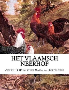 portada Het Vlaamsch neerhof: Met medewerking van den bestuurder van het "Vlaamsch Hoenderhof" te Kapellen, bij Antwerpen