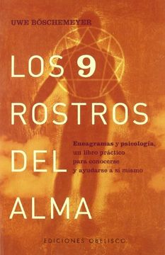 portada Los Nueve Rostros del Alma: Eneagramas y Psicología, un Libro Práctico Para Conocerse y Ayudarse a sí Mismo (in Spanish)