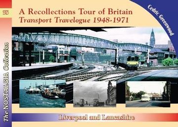 portada A Recollections Tour of Britain Transport Travelogue 1948 - 1971 Liverpool and Lancashire (en Inglés)