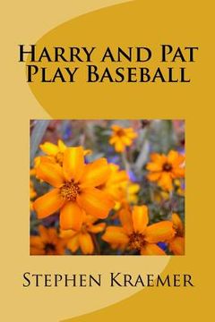 portada Harry and Pat Play Baseball (en Inglés)