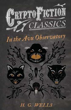 portada In the avu Observatory (Cryptofiction Classics - Weird Tales of Strange Creatures) 