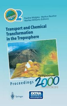 portada transport and chemical transformation in the troposphere: proceedings of eurotrac symposium 2000 garmisch-partenkirchen, germany 27 31 march 2000 euro (in English)