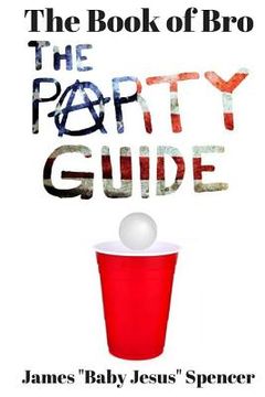 portada The Book of Bro: The Party Guide (en Inglés)