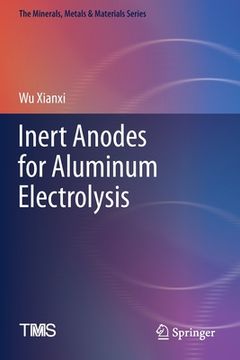 portada Inert Anodes for Aluminum Electrolysis (en Inglés)