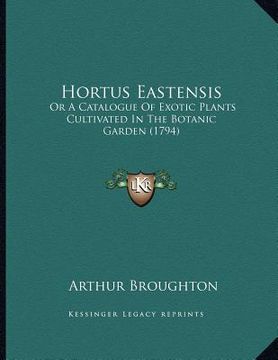 portada hortus eastensis: or a catalogue of exotic plants cultivated in the botanic garden (1794) (in English)