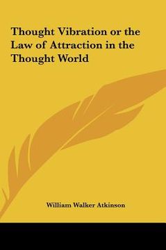 portada thought vibration or the law of attraction in the thought world (en Inglés)