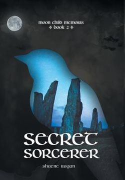 portada Secret Sorcerer: Moon Child Memoirs Book 2 (en Inglés)