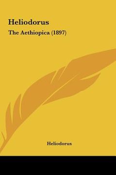 portada heliodorus: the aethiopica (1897) (en Inglés)