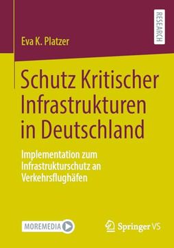 portada Schutz Kritischer Infrastrukturen in Deutschland: Implementation zum Infrastrukturschutz an Verkehrsflughäfen (en Alemán)