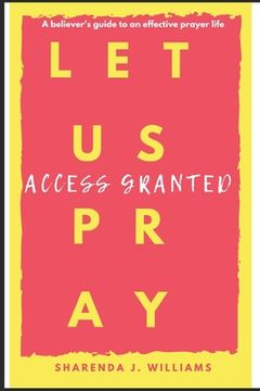 portada Let Us Pray: Access Granted (en Inglés)