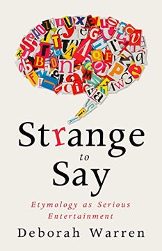 portada Strange to Say: Etymology as Serious Entertainment (en Inglés)