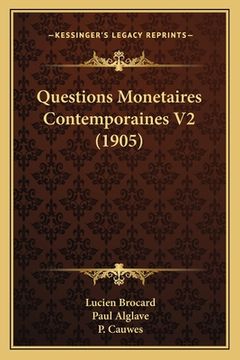 portada Questions Monetaires Contemporaines V2 (1905) (en Francés)