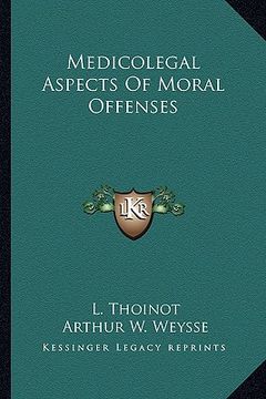 portada medicolegal aspects of moral offenses (en Inglés)