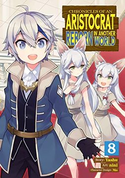 portada Chronicles of an Aristocrat Reborn in Another World (Manga) Vol. 8 (en Inglés)