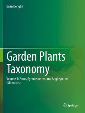 portada Garden Plants Taxonomy: Volume 1: Ferns, Gymnosperms, and Angiosperms (Monocots) (en Inglés)