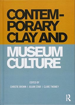 portada Contemporary Clay and Museum Culture