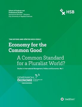 portada Economy for the Common Good: A Common Standard for a Pluralist World? (in English)