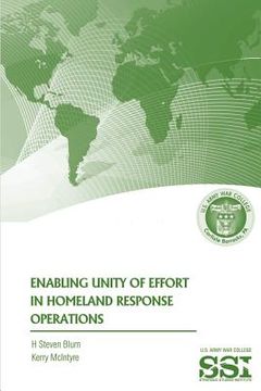 portada Enabling Unity of Effort in Homeland Response Operations